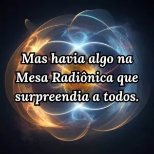 O Enigma da Mesa Radiônica: Ansiedade, Depressão, Medo e Estresse. Uma época de ansiedade crescente, medo incontrolável surgiu Mesa Radiônica