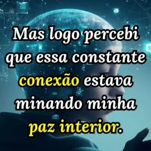 Ansiedade na Era Digital: Convite para refletir sobre como a tecnologia impacta suas vidas e encontrar maneiras de cultivar sua saúde mental. 