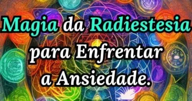 Magia da Radiestesia para Enfrentar a Ansiedade